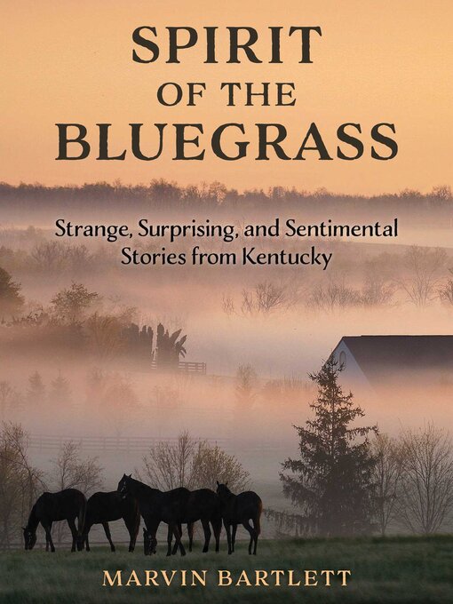 Title details for Spirit of the Bluegrass by Marvin Bartlett - Available